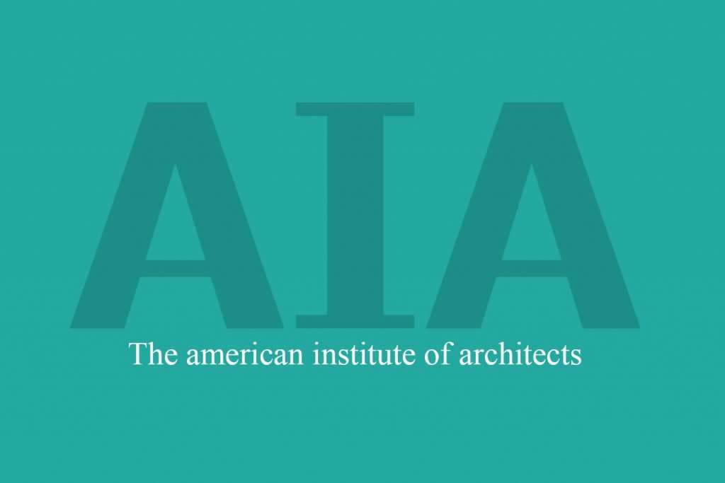 A Guide To The American Institute Of Architects (AIA) 