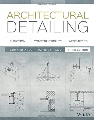 Architectural Detailing: Function, Constructibility...
