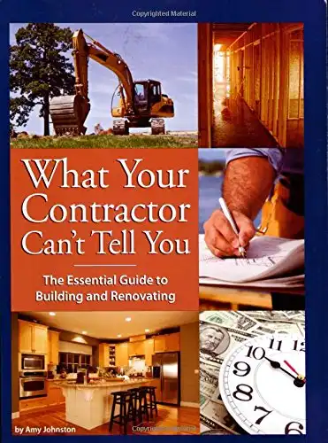 What Your Contractor Can't Tell You