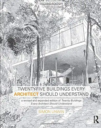 Twenty-Five Buildings Every Architect Should Understand